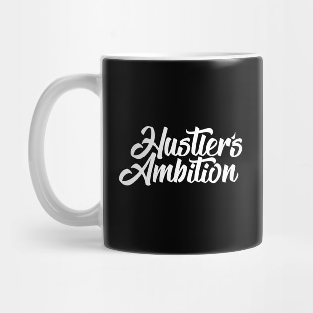 Hustler's Ambition by artslaves